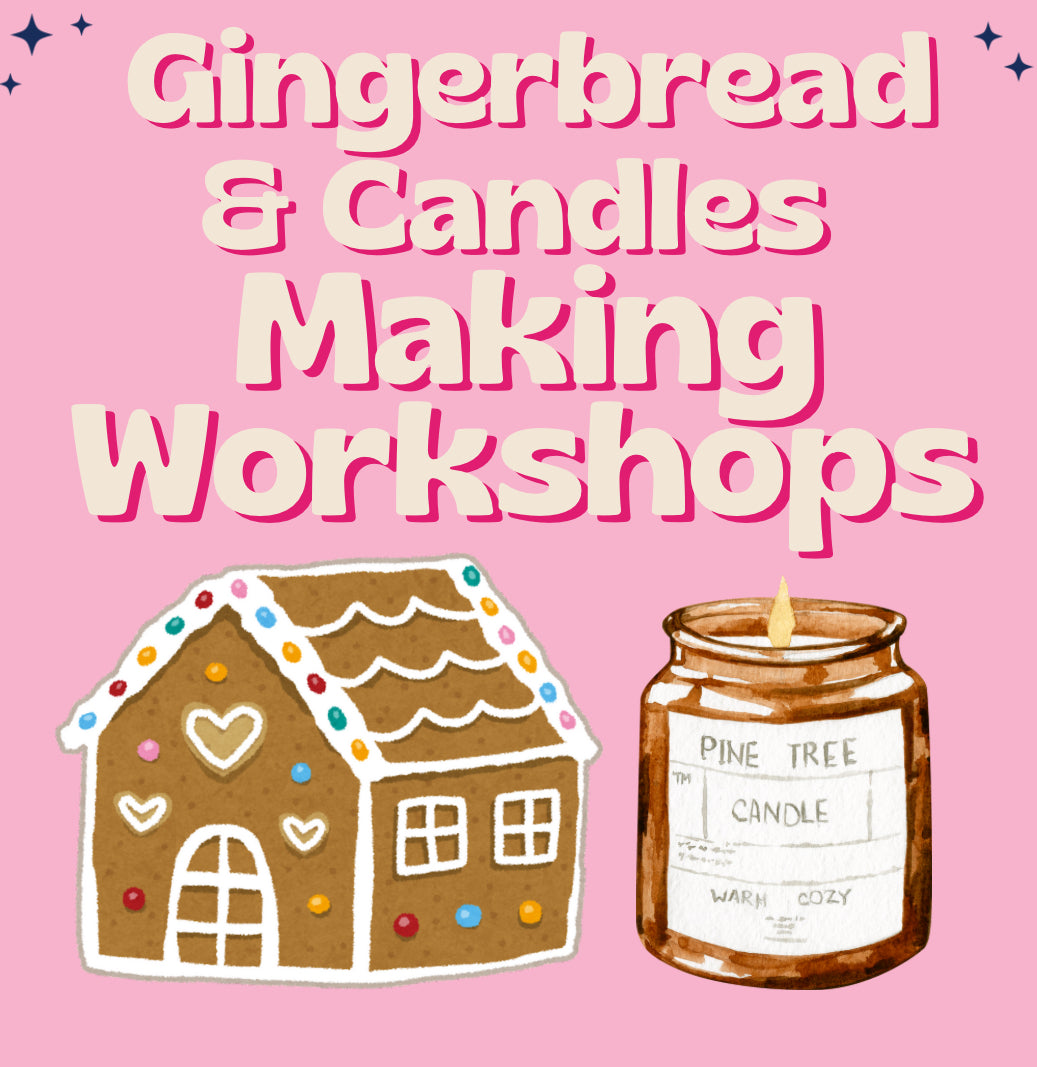 Gingerbread & Candle Making Workshops