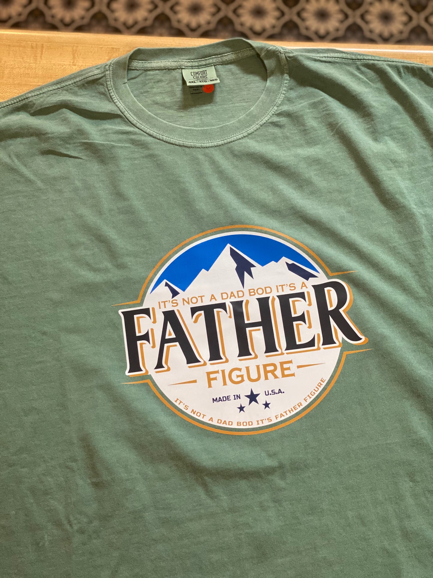 It’s Not A Dad Bod It’s A Father Figure- (Adult) Comfort Colors TShirts