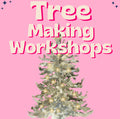 Tree Making Workshops