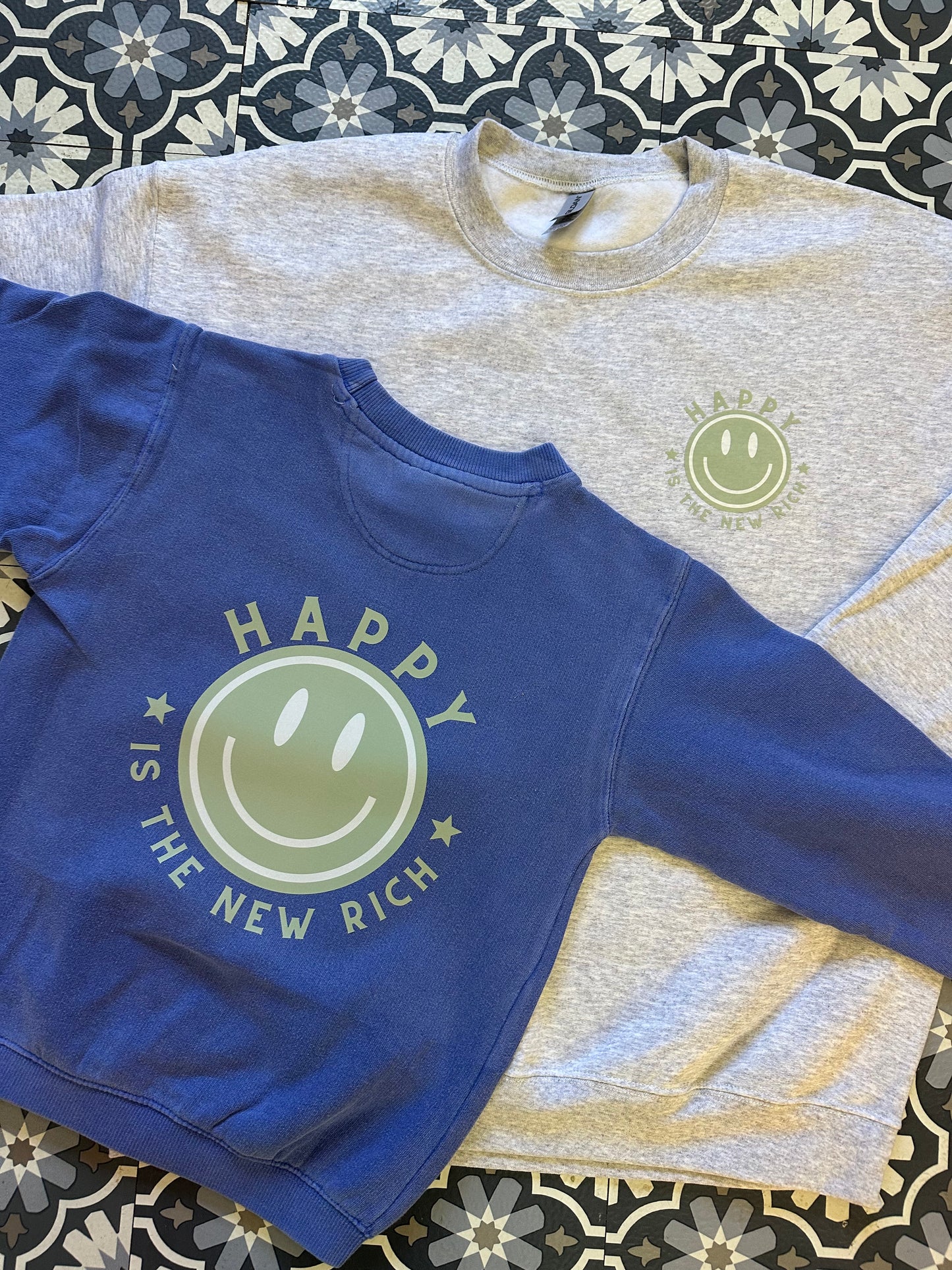 Happy Is the New Rich Sweatshirt