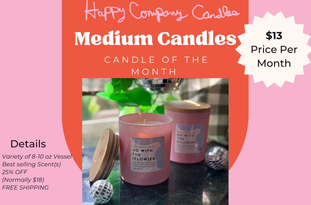 Candle Of The Month Club!