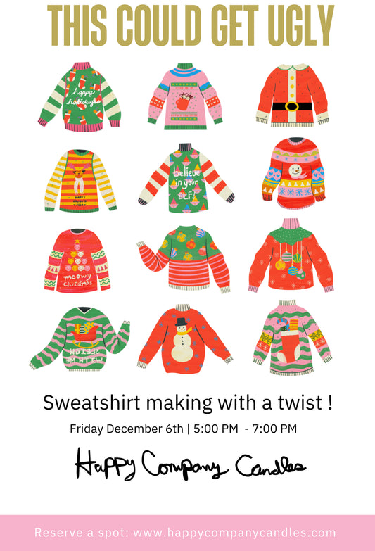 This could get UGLY Event (sweatshirt Making with light refreshments & endless fun!)—101 N Glenwood Avenue Dalton Ga 30721