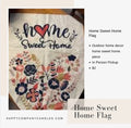 Home Sweet Home Theme Outdoor Flag