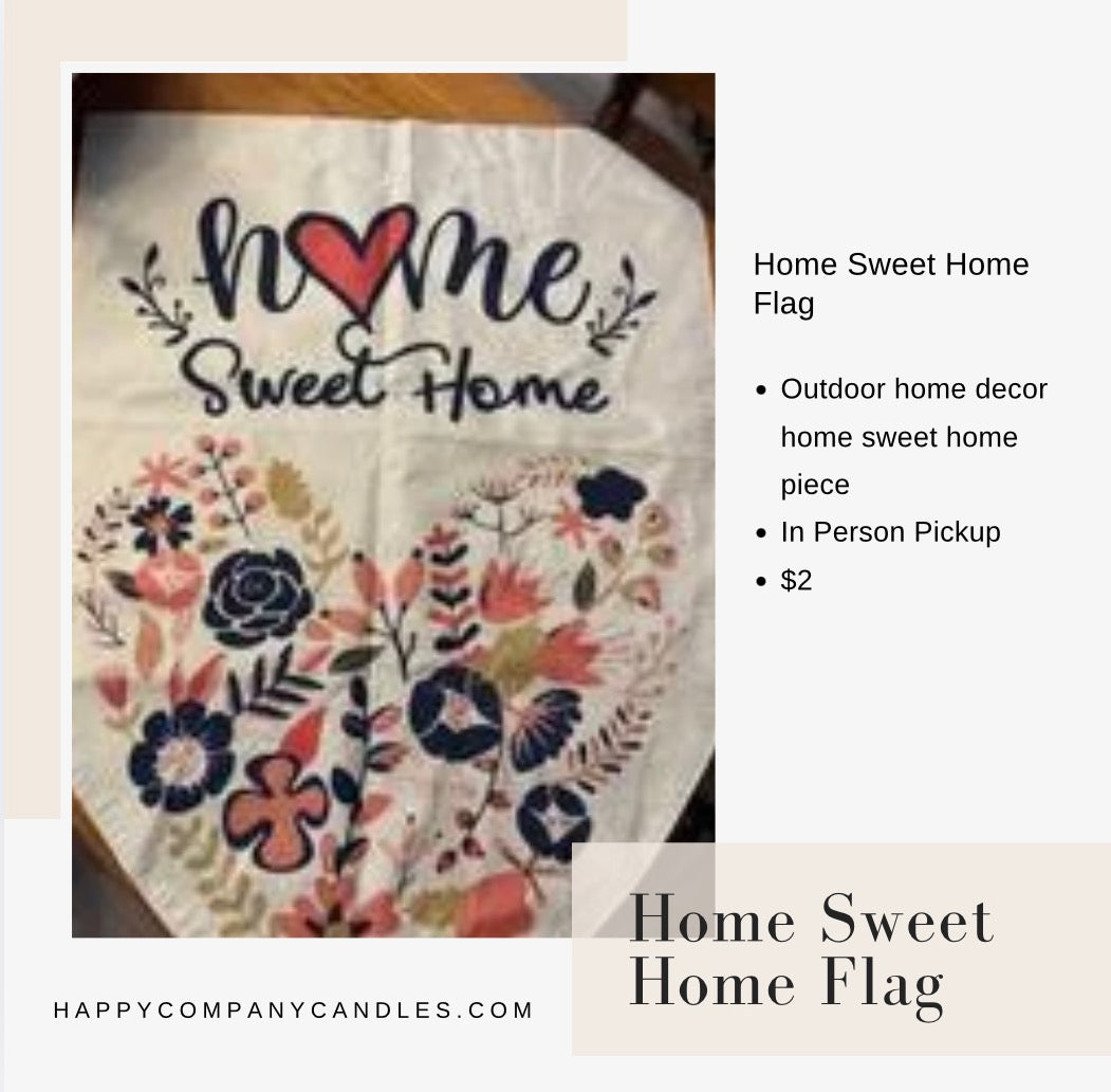 Home Sweet Home Theme Outdoor Flag