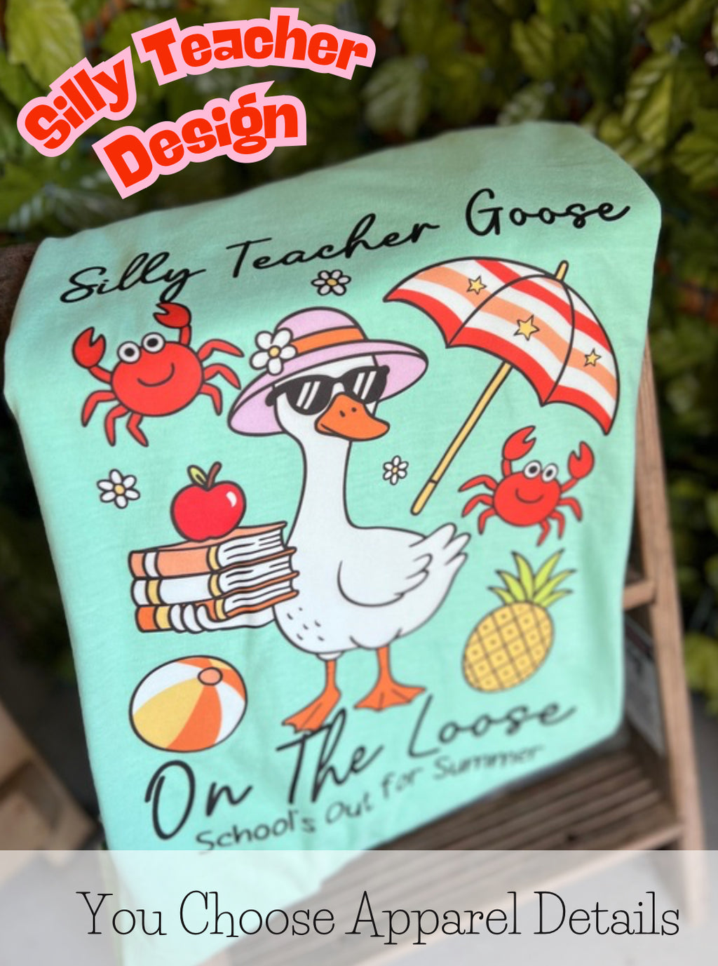 Silly Teacher Goose On The Loose Schools Out For Summer Design