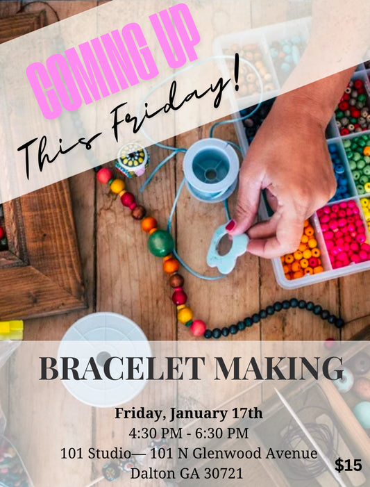 Bracelet Making Workshops