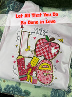 ❤️ Let All That You Do Be Done In Love Teacher Theme Design