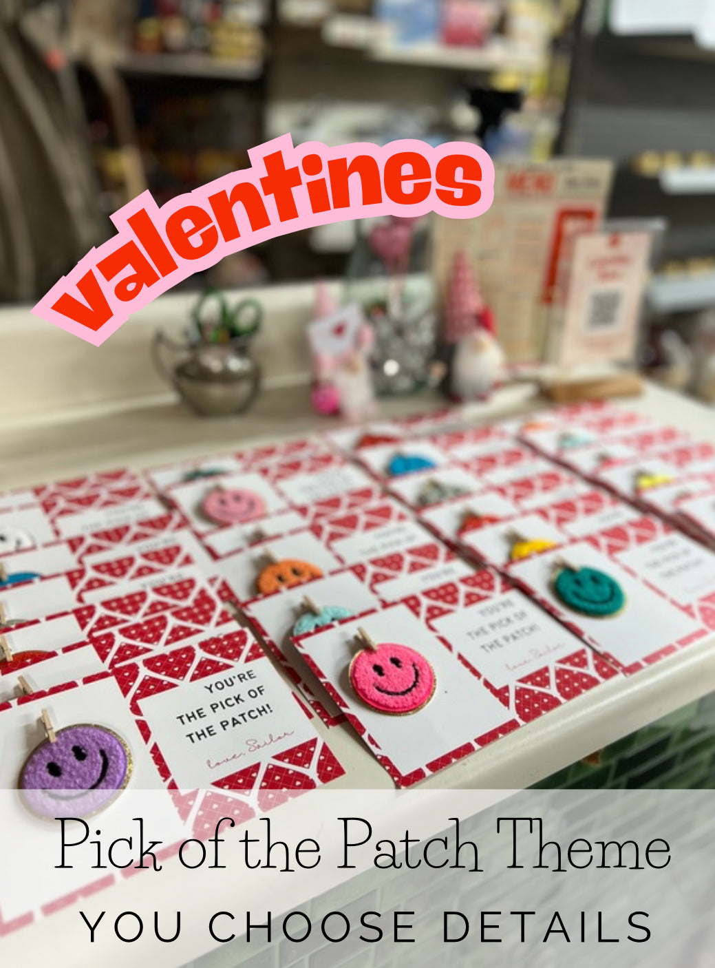 ❤️You’re the pick of the Patch (Custom Valentine favors with 1 patch per card)