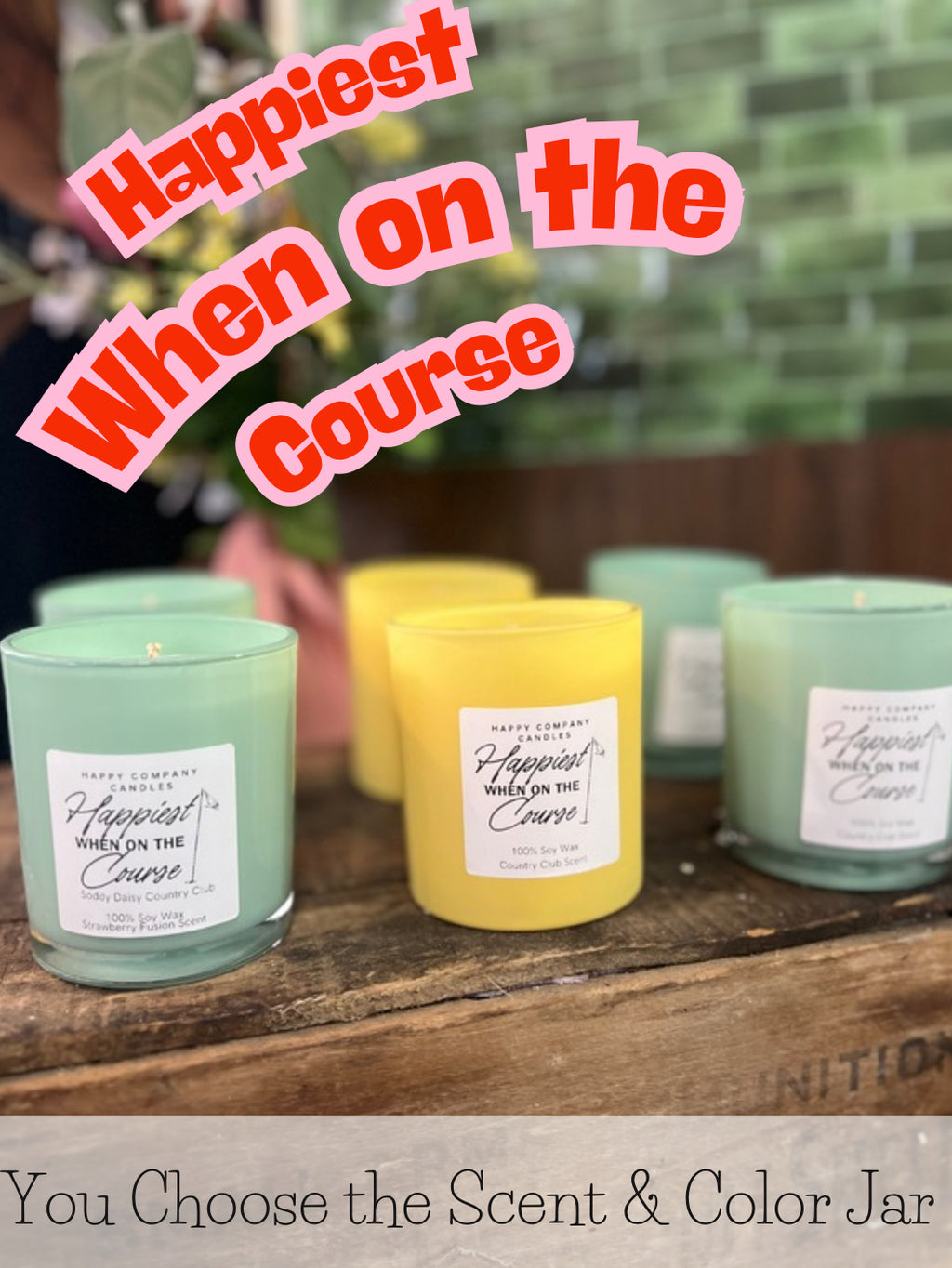 Happiest When On The Course Candle ⛳️