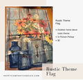 Rustic Theme Outdoor Flag