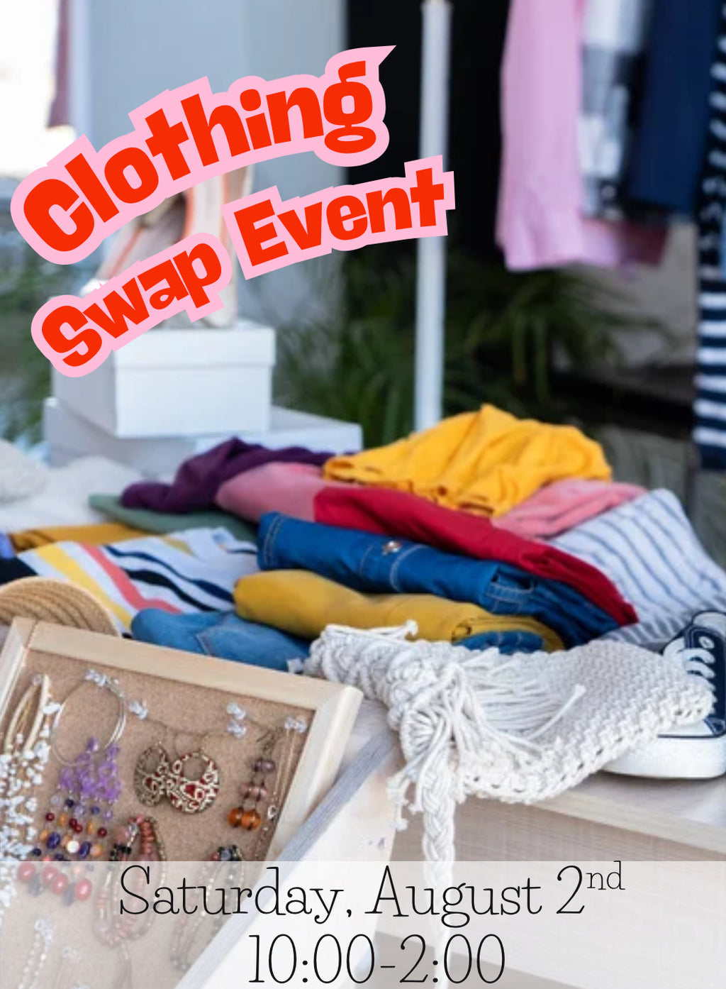 **FREE EVENT**Back To School Clothing Swap—Adults & Kids