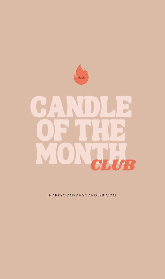 Candle Of The Month Club!